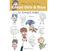 How to Draw: Kawaii Girls and Boys: in simple steps