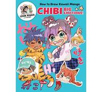 How to Draw Kawaii Manga Chibi: Big Emotions! (Learn Manga with Misako)