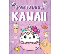 How to draw kawaii: Step by step drawing book for kids - Unique and super cute drawings to reproduce. food, animals, objects, faces - Great gift idea for creative kids