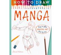 How To Draw Manga: (How to Draw)