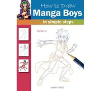 How to Draw: Manga Boys: in simple steps