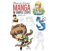 How to Draw: Manga: In Simple Steps (How to Draw)