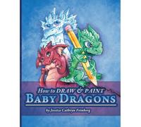 How to Draw & Paint Baby Dragons