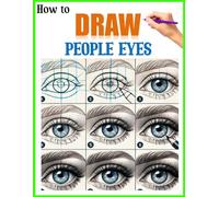 How to draw people eyes: Step-by-Step Guide to Drawing Realistic Eyes