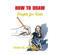 How to Draw People for Kids: Step By Step Techniques