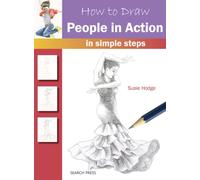 How to Draw: People in Action : In Simple Steps