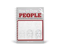 How to Draw People: Step-by-Step Face and Figure Drawing Projects