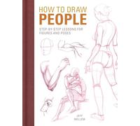 How to Draw People: Step-by-step lessons for figures and poses