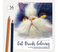 How to Draw Realistic Pets. Cat Breeds Coloring: 56 Artistic Illustrations of Purebred Cats to Practice with Colored Pencils (Draw pets like a pro)