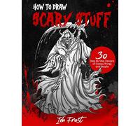 How to Draw Scary Stuff