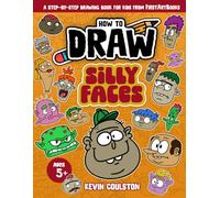 How to Draw: Silly Faces: A Step-by-Step Drawing Book for Kids from FirstArtBooks