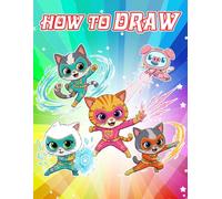 How To Draw the super-kittie's: Draw and Coloring Book Step-by-Step For Beginners Ages 4-8, 9-12 Girls, Boys, Teens and Adults