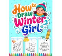 How to Draw Winter Girl Using Grid: 30 Cute & Cozy Girl Things | Simple Grid Drawing Book for Kids 5-10