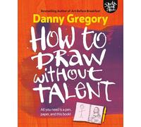 How to Draw Without Talent