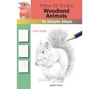 How to Draw: Woodland Animals: in simple steps