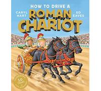 How to Drive a Roman Chariot
