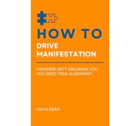 How to Drive Manifestation: Universe isn’t ignoring you. You need true alignment. (How To: The Level Up Series)