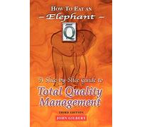 How to Eat an Elephant: A Slice-by-Slice Guide to Total Quality Management