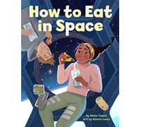 How to Eat in Space