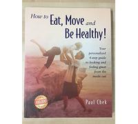 How to Eat, Move and be Healthy