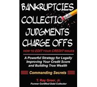 How to edit your credit issues: Powerful Strategies for Legally Improving Your Credit Score and Building True Wealth