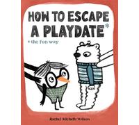 How to Escape a Playdate: The Fun Way