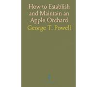 How to Establish and Maintain an Apple Orchard