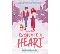 How to Excavate a Heart: A Christmas, Hanukkah and Holiday Book