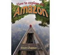 How to Explore the Amazon