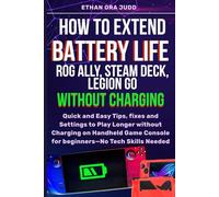 How to Extend Battery Life on ROG Ally, Steam Deck, Legion Go: Quick and Easy Tips, Fixes and Settings to Play Longer without Charging on Handheld ... Claw, Legion Go & Handheld Gaming Console)