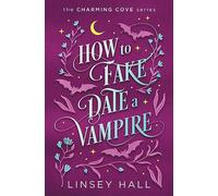 How to Fake-Date a Vampire
