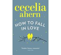 How to Fall in Love