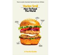 How to Feed the World: A Factful Guide by Vaclav Smil (English) Paperback Book