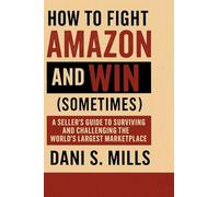 How to Fight Amazon and Win (Sometimes)