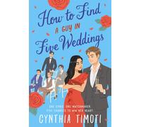How to Find a Guy in Five Weddings