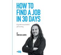How to find a job in 30 days: a guide to successful job hunting