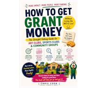 How to find and win Grant Money in the UK: A Practical Guide for Arts, Sports and Community Groups