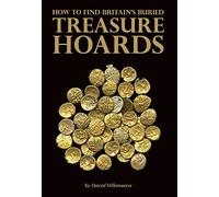 How to Find Britain's Buried Treasure Hoards