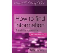 How to find information: a guide for researchers: A Guide for Researchers