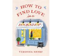 How to Find Love in a Bookshop