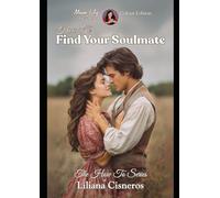 How To Find Your Soul Mate (The How To Series by Mum Lily)