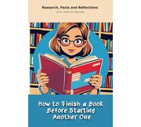 How to Finish a Book Before Starting Another One: A "book" with empty lined pages - Funny gift - Notebook | 6" x 9" (15.24 x 22.86 cm) Part of ... Collection" | 200 pages, Perfect gag gift