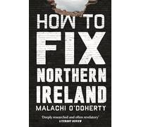 How to Fix Northern Ireland: (Main)
