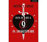 How to get a 9 in Shakespeare