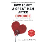 How to get a great man after divorce: No one wants a marriage to end!