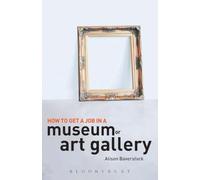 How to Get a Job in a Museum or Art Gallery