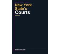 How to Get a Job with the New York State Court System: A Plain-English Guide for Serious Candidates (Empire Court Prep Guides to the NYS Courts)