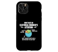 How To Get An Electrical Engineer's Attention - Engineering Case for iPhone 11 Pro