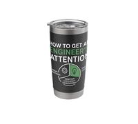 How to Get an Engineer's Attention Funny Computer Programmer Stainless Steel Insulated Tumbler