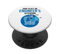 How To Get An Engineer's Attention Funny PopSockets Adhesive PopGrip